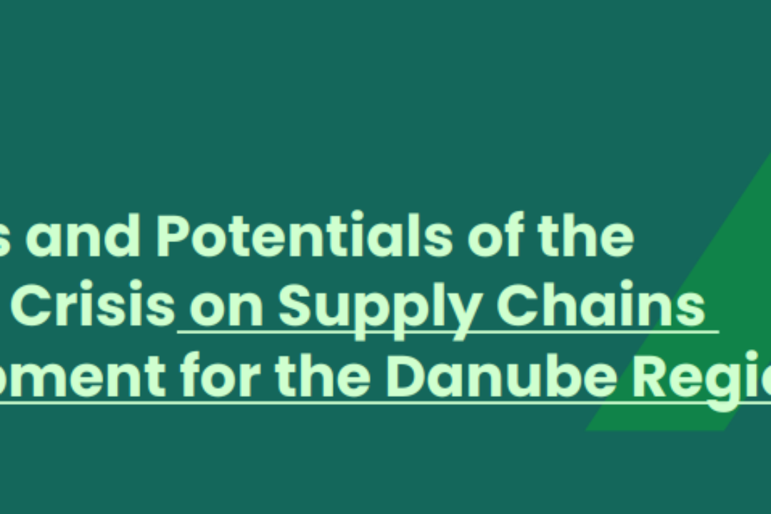 Impacts and Potentials of the Ukraine Crisis on Supply Chains Development for the Danube Region (June 2022)