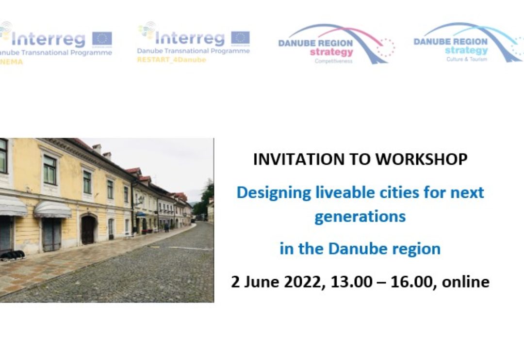 INVITATION TO WORKSHOP Designing liveable cities for next generations in the Danube region